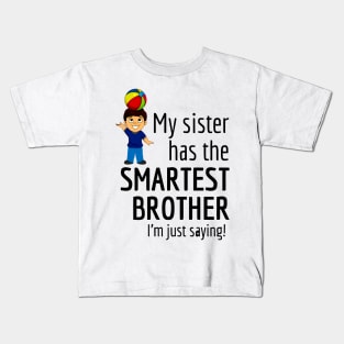 My Sister Has Smartest Brother Happy Rakshabandhan Kids T-Shirt